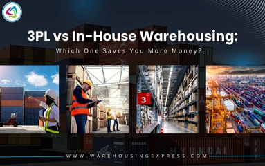 3PL vs In-House Warehousing: Which One Saves You More Money?