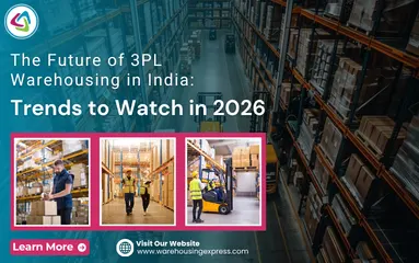 The Future of 3PL Warehousing in India: Trends to Watch in 2026