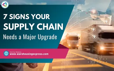 7 Signs Your Supply Chain Needs a Major Upgrade