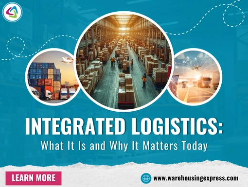 Integrated Logistics: What It Is and Why It Matters Today
