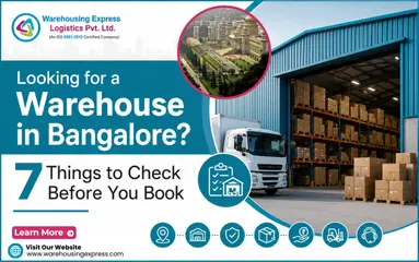 Looking for a Warehouse in Bangalore? 7 Things to Check Before You Book