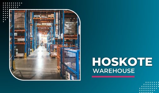 warehouse in hoskote