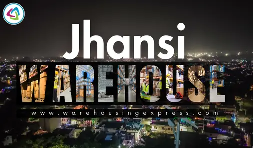warehouse in jhansi