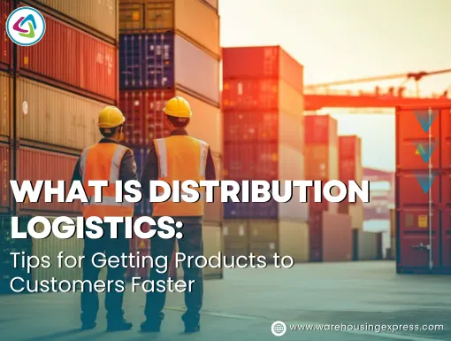 What is Distribution Logistics